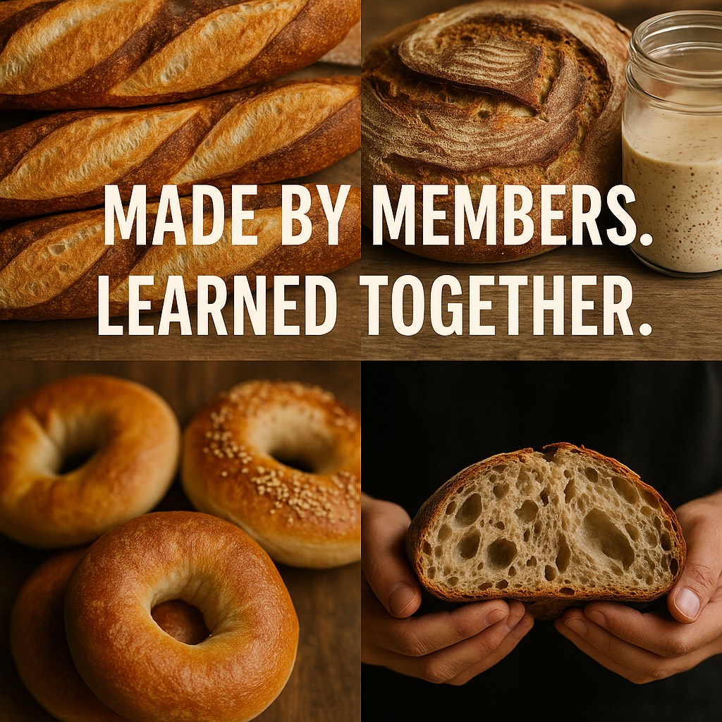 Made by Members. Learned Together. - Community showcase of various breads and baking achievements